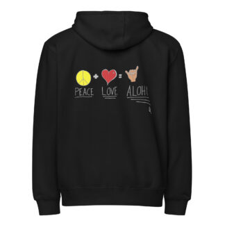 Peace Love Aloha Unisex Zip Hoodie - Dark Colors
