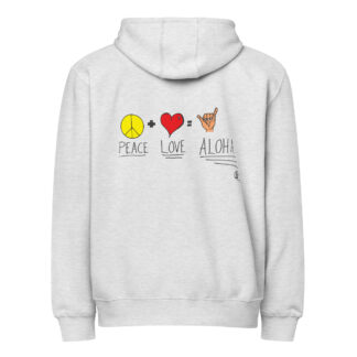 Peace Love Aloha Unisex Zip Hoodie - Light Colors